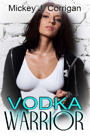 [The Hard Stuff 02] • Vodka Warrior